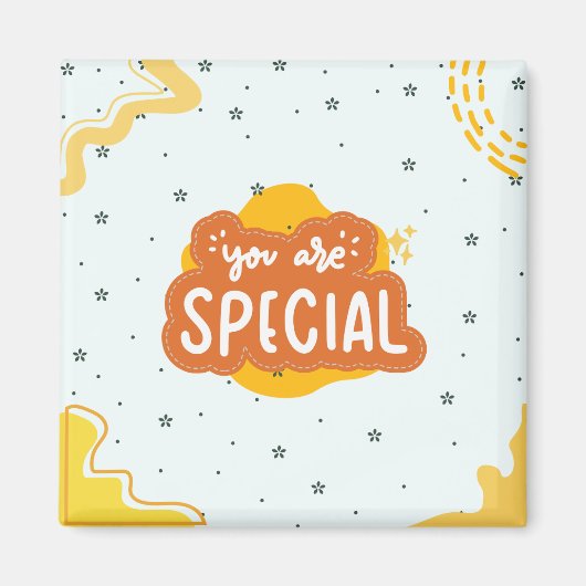 You Are Special – Inspirational Magnet (Voorkant)