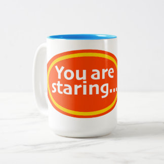 You Are Staring Print Novelty  Tweekleurige Koffiemok