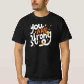 You are strong t-shirt (Voorkant)
