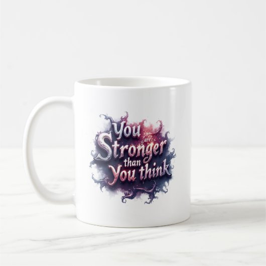 You Are Stronger Than You Think Motivational Mug | Koffiemok (Links)