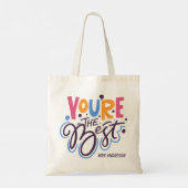 You are the best Modern Script Custom Name Tote Bag (Achterkant)