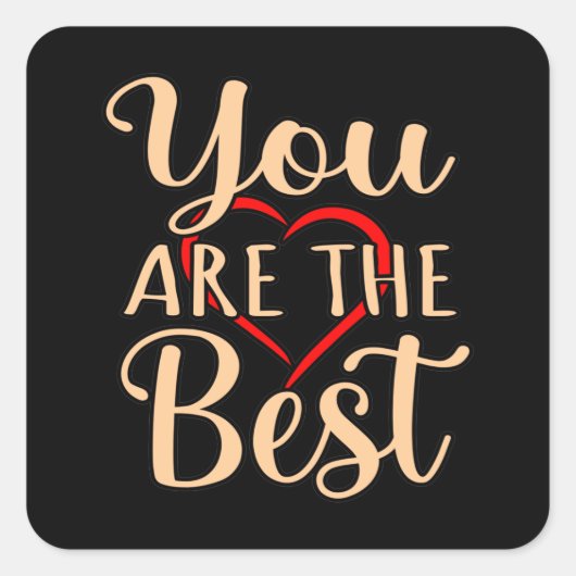 You Are The Best Romantic Valentines Day Couples G Vierkante Sticker (Voorkant)