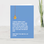 You are the bright side uplifting motivation love kaart (Voorkant)