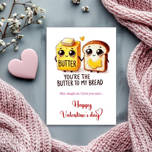 You are the butter to my bread funny Valentine's Feestdagenkaart