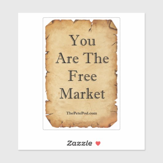 You Are The Free Market sticker (Vel)