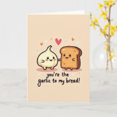 You Are The Garlic To My Bread Card Kaart (Gele Bloem)