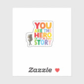 YOU ARE THE HERO STICKER (Vel)