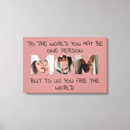 You Are the World - Aangepaste foto MOM Canvas Afd