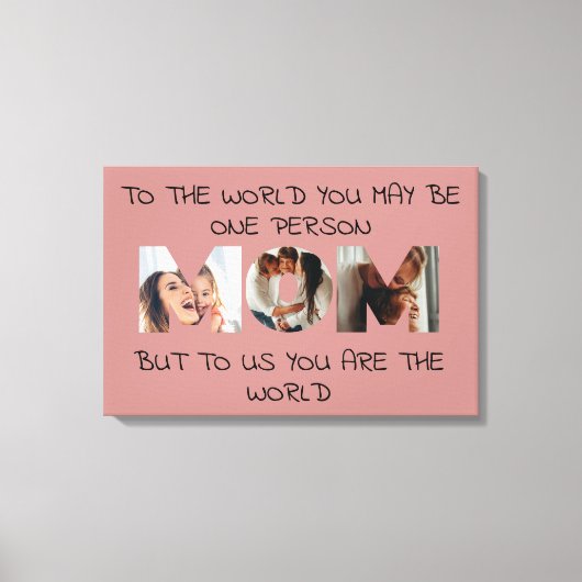 You Are the World - Aangepaste foto MOM Canvas Afd (Voorkant)