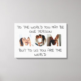 You Are the World - Aangepaste foto MOM Canvas Afd