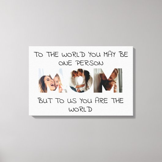 You Are the World - Aangepaste foto MOM Canvas Afd (Voorkant)