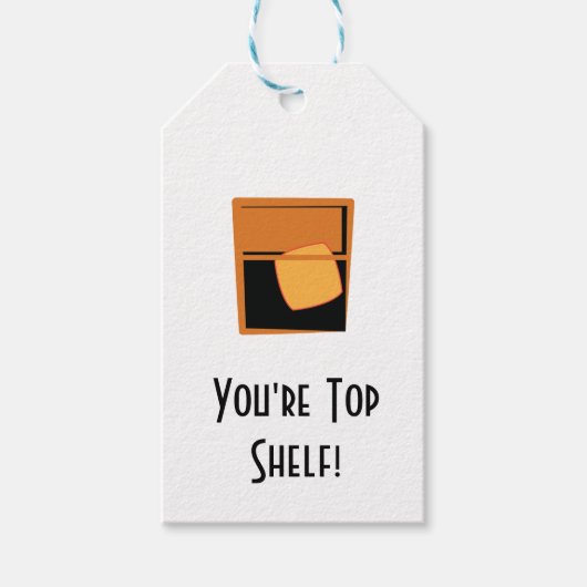 "You are Top Shelf" Bourbon/Whisky - Gift Labels Cadeaulabel (Voorkant)
