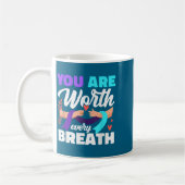 You Are Worth Every Breath Depression Awareness Koffiemok (Links)