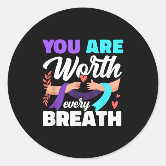 You Are Worth Every Breath Depression Awareness Ronde Sticker (Voorkant)