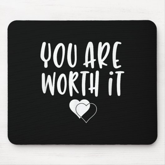 You Are Worth It Cute Motivational Women Hearts De Muismat (Voorkant)