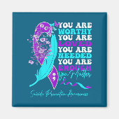 You Are Worthy Loved Needed Enough Suicide Prevent Magneet (Voorkant)