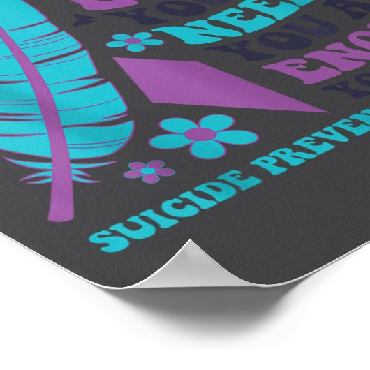 You Are Worthy Loved Needed Enough Suicide Prevent Poster (Hoek)