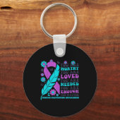 You Are Worthy Loved Needed Enough Suicide Prevent Sleutelhanger (Voorkant)