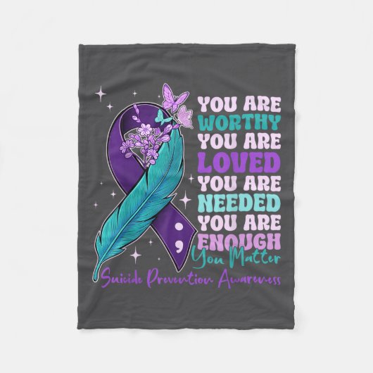 You Are Worthy Suicide Prevention Awareness Motiva Fleece Deken (Voorkant)