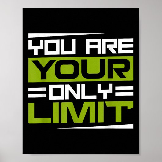 You Are Your Only Limit, Insration And Motivation Poster (Voorkant)