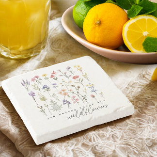 You Belong Among the Wildflowers Stenen Onderzetter