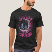 You can always change you mind 12 t-shirt (Voorkant)