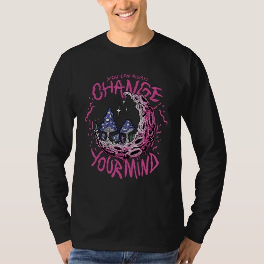 You can always change you mind 12 t-shirt (Voorkant)