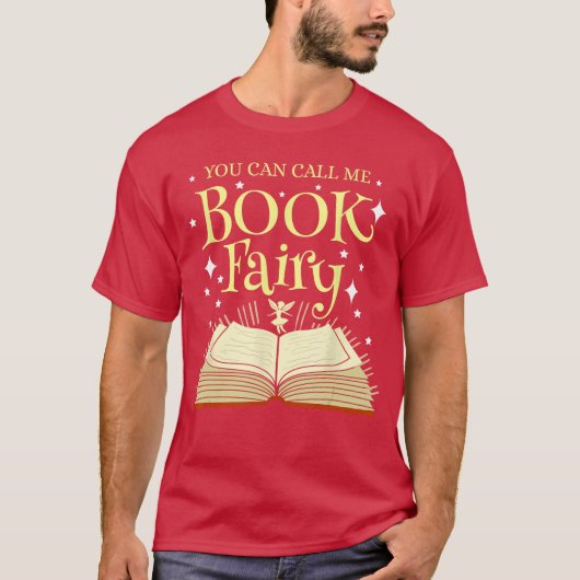 You Can Call Me Book Fairy Librarian T-shirt (Voorkant)