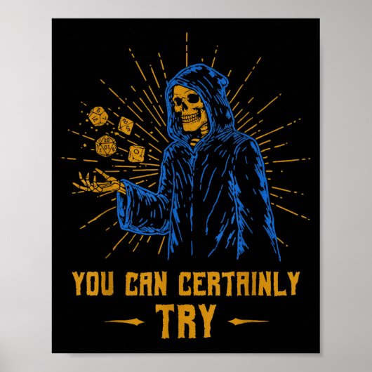 You Can Certainly Try Skeleton Wizard Fantasy Meme Poster (Voorkant)