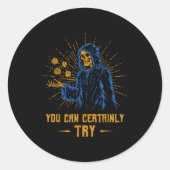 You Can Certainly Try Skeleton Wizard Fantasy Meme Ronde Sticker (Voorkant)