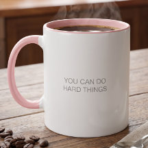 You Can Do Hard Things Inspirational Encouragement
