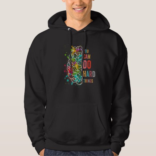 You Can Do Hard Things  Inspirational Quote Hoodie (Voorkant)