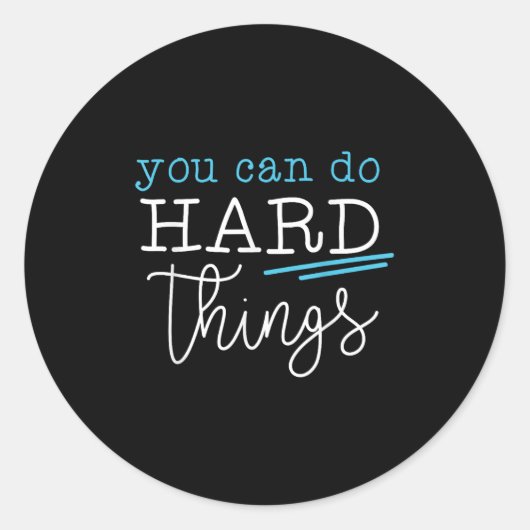 You Can Do Hard Things Insrational Quote Motivatio Ronde Sticker (Voorkant)
