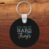 You Can Do Hard Things Insrational Quote Motivatio Sleutelhanger (Voorkant)