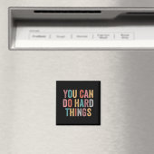 You Can Do Hard Things Motivational Quote Teacher  Magneet (Insitu (Vaatwasser))