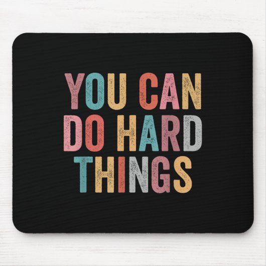 You Can Do Hard Things Motivational Quote Teacher Muismat (Voorkant)