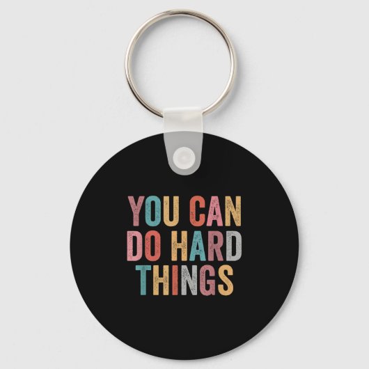 You Can Do Hard Things Motivational Quote Teacher  Sleutelhanger (Voorkant)
