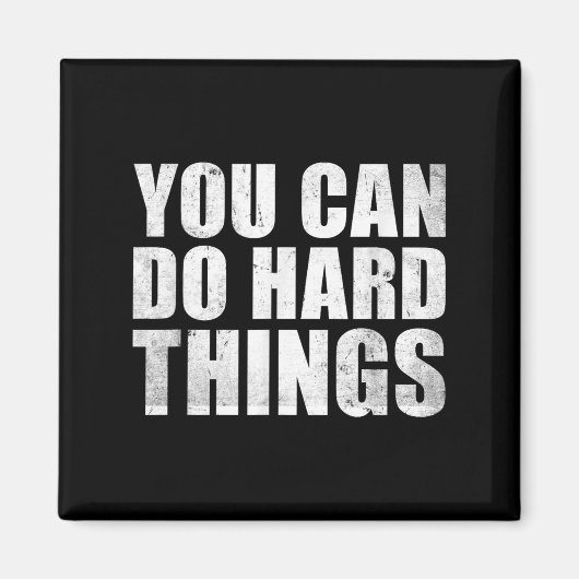 You Can Do Hard Things Shirt For Teachers Motivati Magneet (Voorkant)
