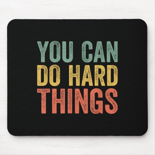 You Can Do Hard Things Shirt For Teachers Motivati Muismat (Voorkant)