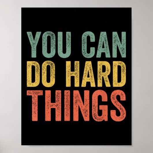 You Can Do Hard Things Shirt For Teachers Motivati Poster (Voorkant)