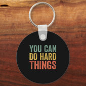 You Can Do Hard Things Shirt For Teachers Motivati Sleutelhanger (Voorkant)