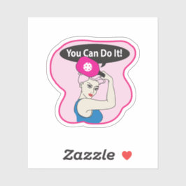 You Can Do It Pickleball (W) Sticker