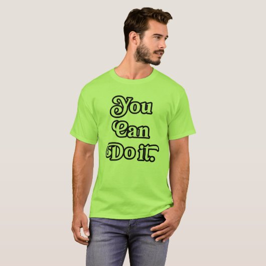 You Can Do It T-shirt (Voorkant volledig)