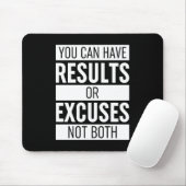 You Can Have Results Or Pardon Not Both Muismat (Met muis)
