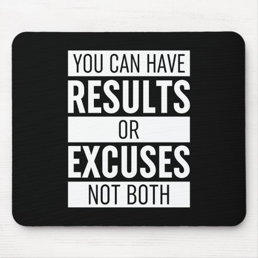 You Can Have Results Or Pardon Not Both Muismat (Voorkant)