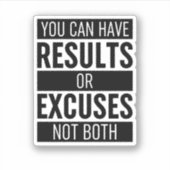 You Can Have Results Or Pardon Not Both Sticker (Voorkant)