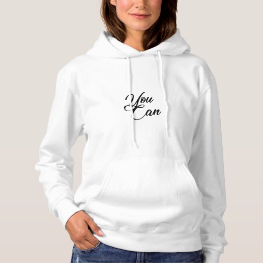 YOU CAN HOODIE (Voorkant)