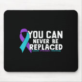 You Can Never Be Replaced Suicide Prevention Aware Muismat (Voorkant)