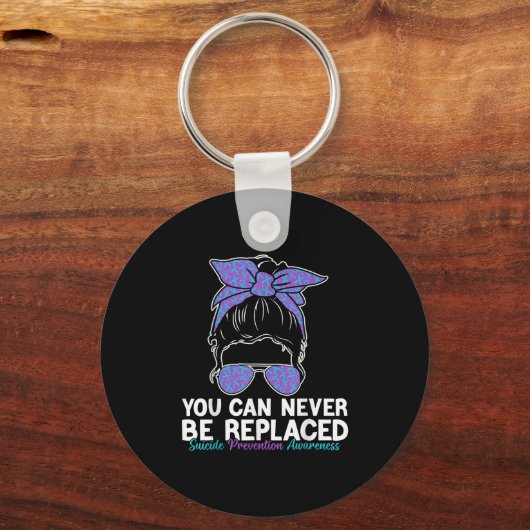 You Can Never Be Replaced Suicide Prevention Aware Sleutelhanger (Voorkant)