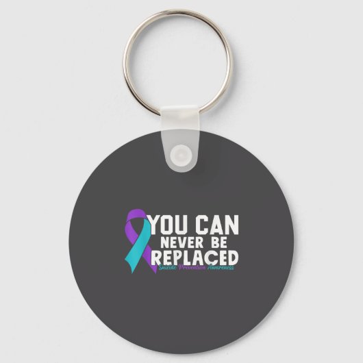 You Can Never Be Replaced Suicide Prevention Aware Sleutelhanger (Voorkant)